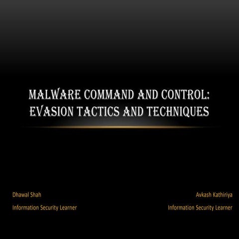 Advance Malware CnC by Avkash k and dhawal shah