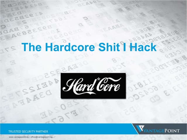 The hardcore stuff i hack, experiences from past VAPT assignments