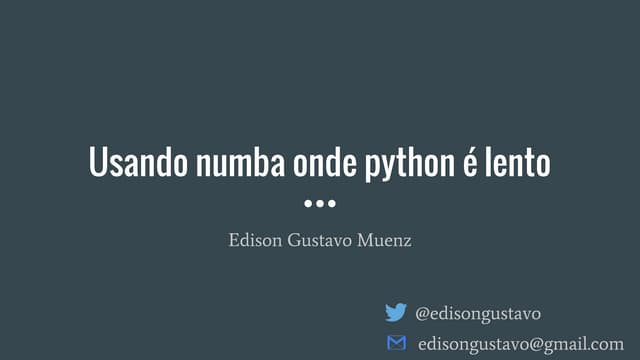 Usando numba onde python é lento