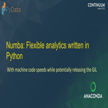 Numba: Flexible analytics written in Python with machine-code speeds ...