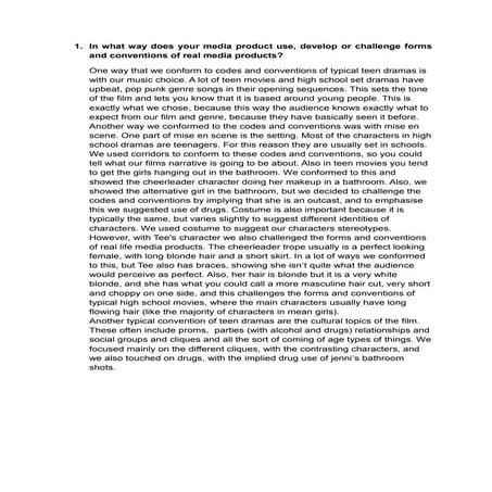 1. 1.	In what way does your media product use, develop or challenge forms and...