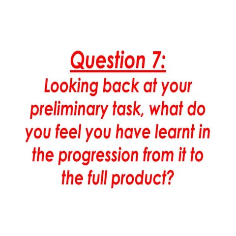 Evaluation: Question 7 Response