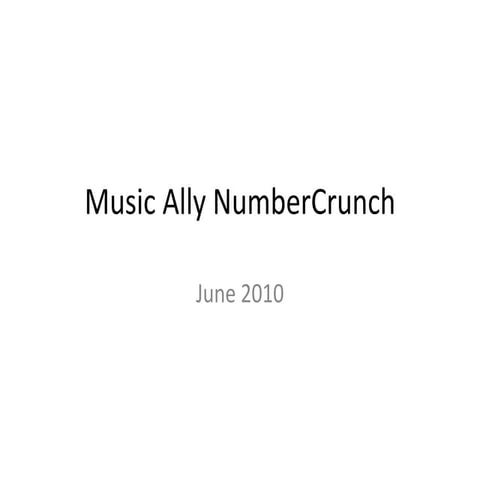 Music Ally NumberCrunch - June 2010