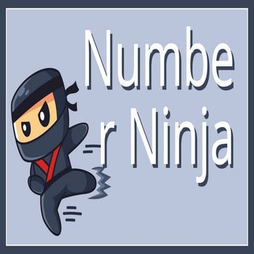 Number Ninja Mathematics Presentation in Gray White Illustrative Style.pptx
