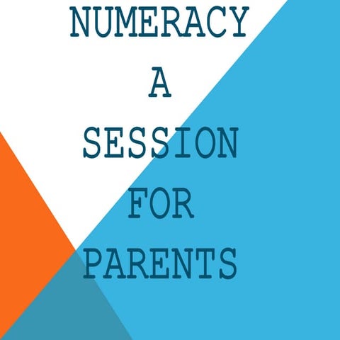 Numeracy    a session for parents