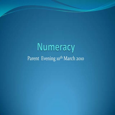 Numeracy parent meeting march 2010