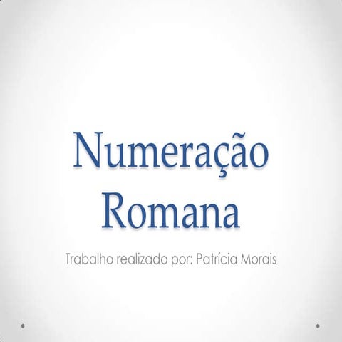 Numeração romana | PPTX