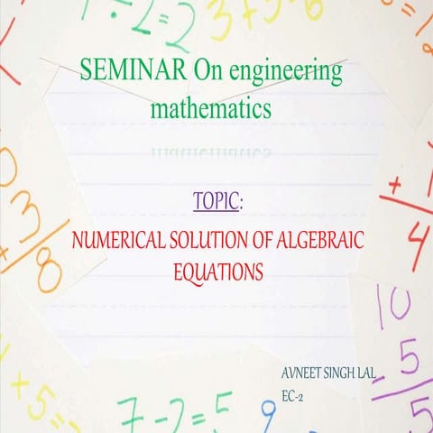 Numerical solutions of algebraic equations