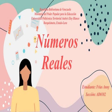 Números Reales. Anny Frias AD0102
