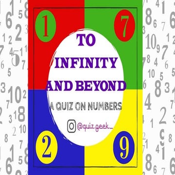 TO INFINITY AND BEYOND - THE NUMBER QUIZ | PPTX