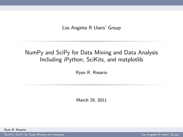 NumPy and SciPy for Data Mining and Data Analysis Including iPython, SciKits,...