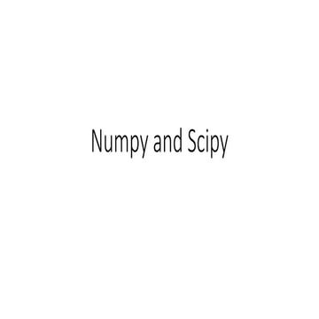 Numpy and scipy | PPTX | Computing | Technology & Computing