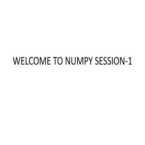 Numpy session 3 | PPTX