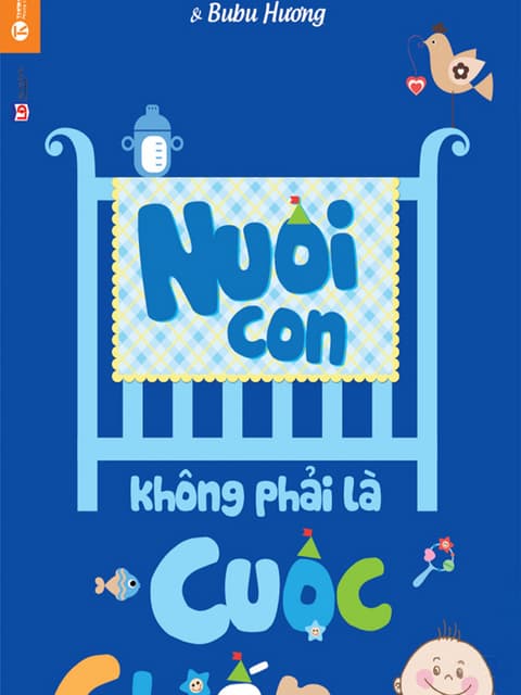 Nuoi con khong phai la cuoc chien