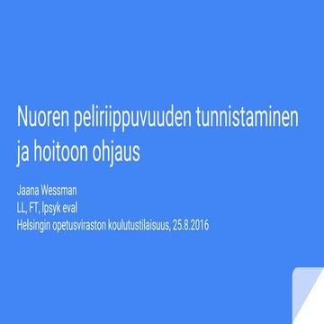 Nuoren peliriippuvuuden tunnistaminen ja hoitoon ohjaus
