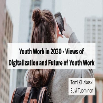 Youth Work in 2030 - Views of Digitalization and Future of Youth Work | PDF