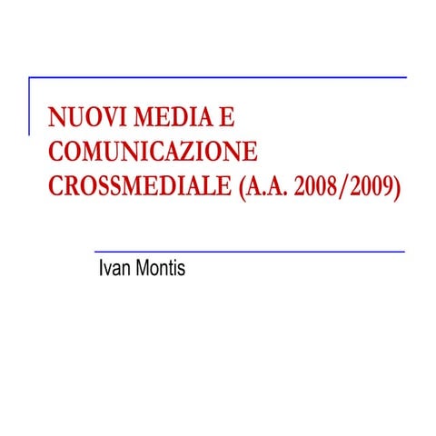 Nuovi Media 2008 2009