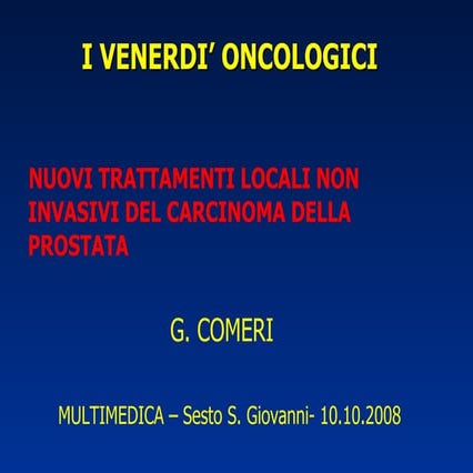 Nuovi trattamenti locali non invasivi del carcinoma della prostata | PPT