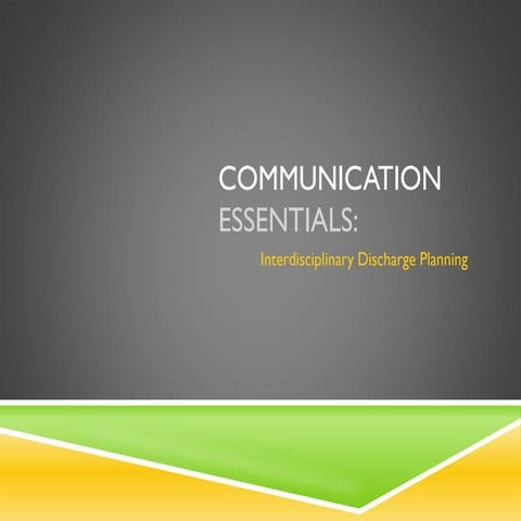 Nursing 465 Discharge Planning Communication Presentation