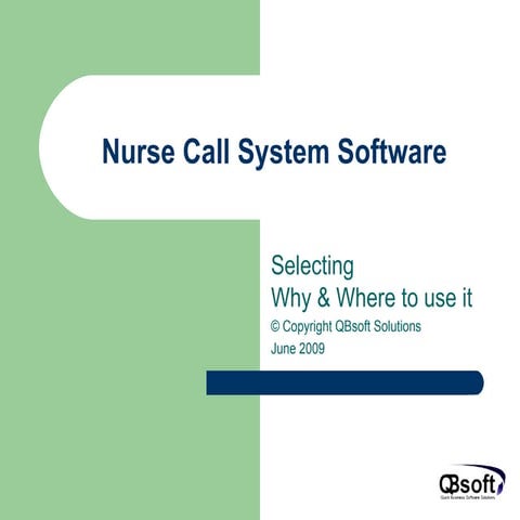  Nurse call software where and why