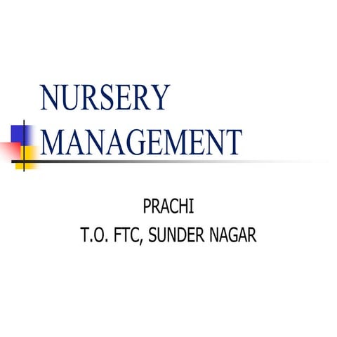 Nursery management