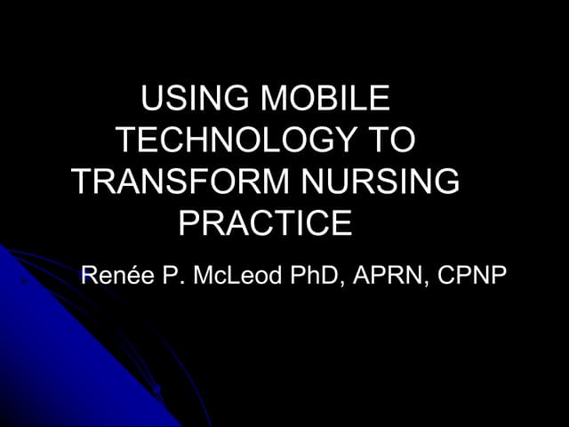 Nurses&Technology mHIseminar.McLeod
