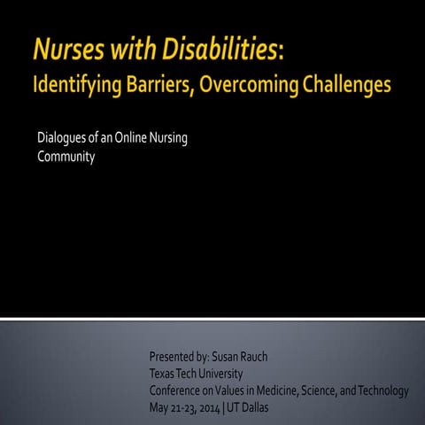 Nurses with Disabilties: Identifying Barriers, Overcoming Challenges
