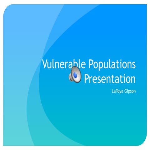 Nursing 7001 vulnerable populations presentation