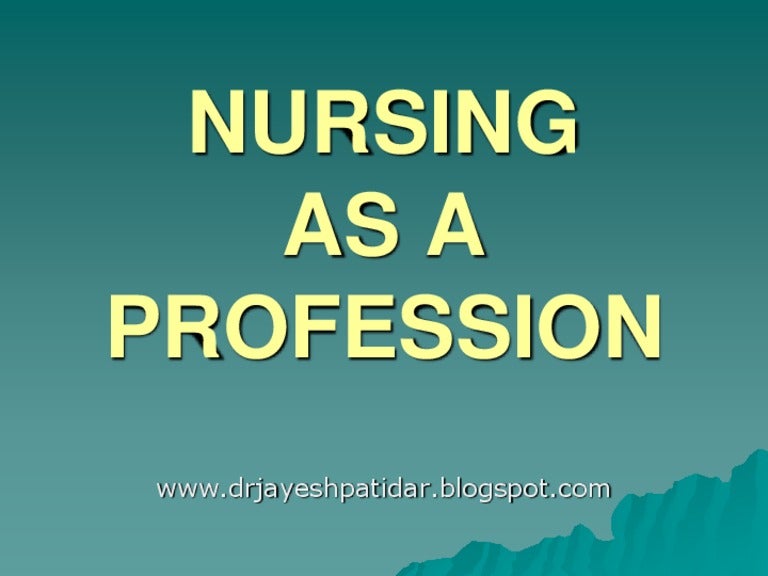Nursing as a profession