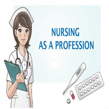 Nursing As A Profession.pptxnursing as a prof