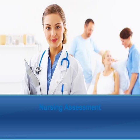 nursing_assessment_1.ppt FOR NURSING 1.1