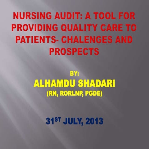 Nursing audit, a tool for providing quality care to patients