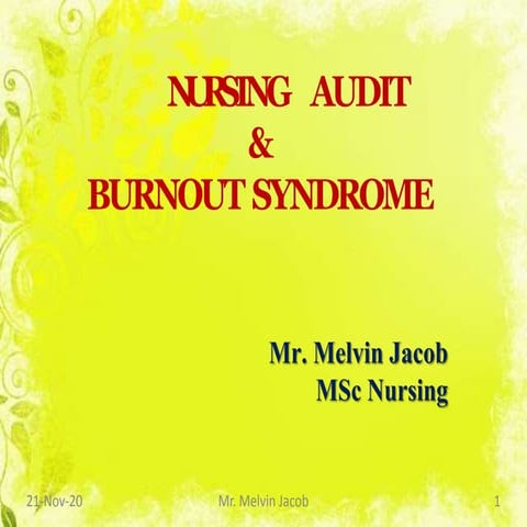 Nursing audit &; burnout syndrome