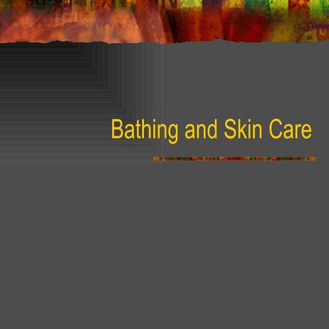 NurseReview.Org - Bathing And Skin Care
