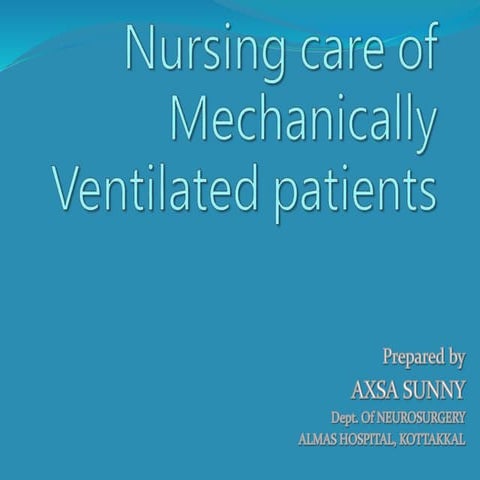 Nursing care of Mechanically Ventilated patients.pptx