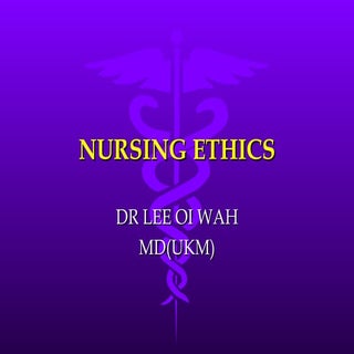 Nursing ethics