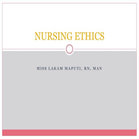 Nursing ethics 