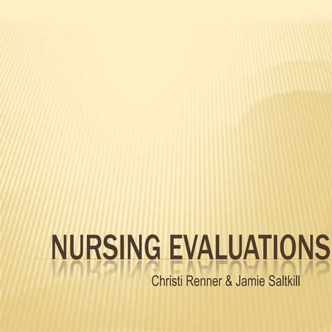 Nursing evaluations ppt