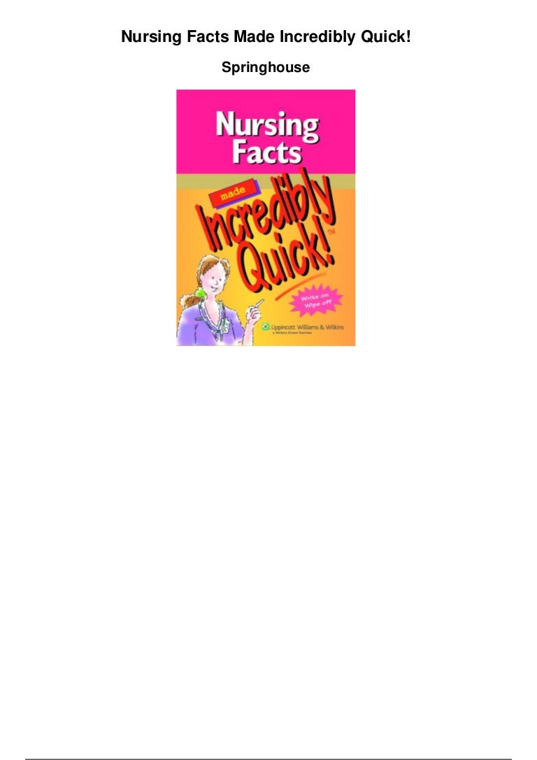 Nursing facts made incredibly quick pdf
