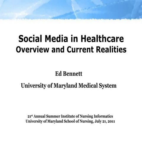 Social Media in Healthcare - Overview and Current Realities