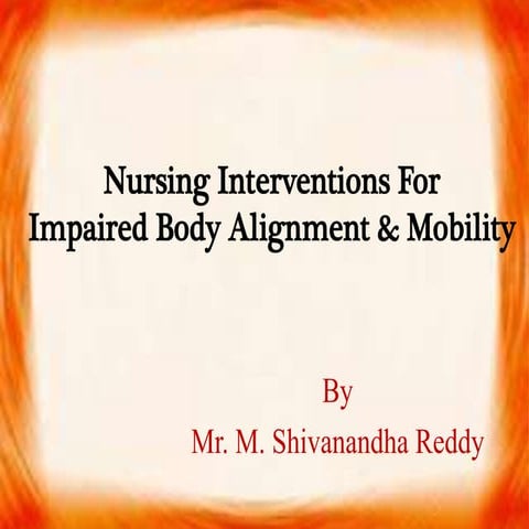 Nursing interventions for impaired body alignment and mobility