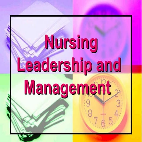 Nursing Leadership and Management presentation | PPT