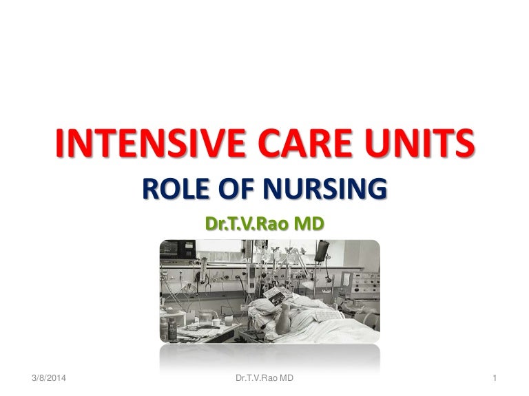 Intensive care Units Role of Nursing