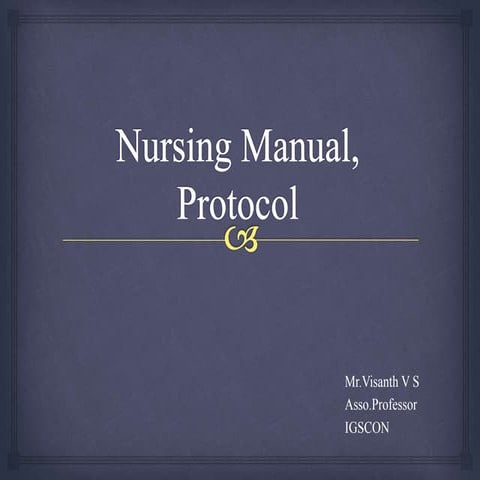Nursing Manuals, Protocols/ Standing Orders