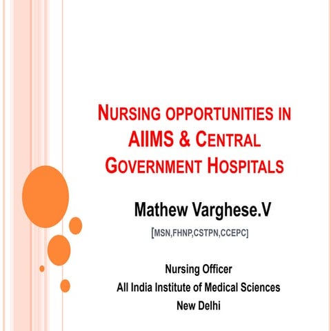 Nursing opportunities in aiims and  central .govt sector