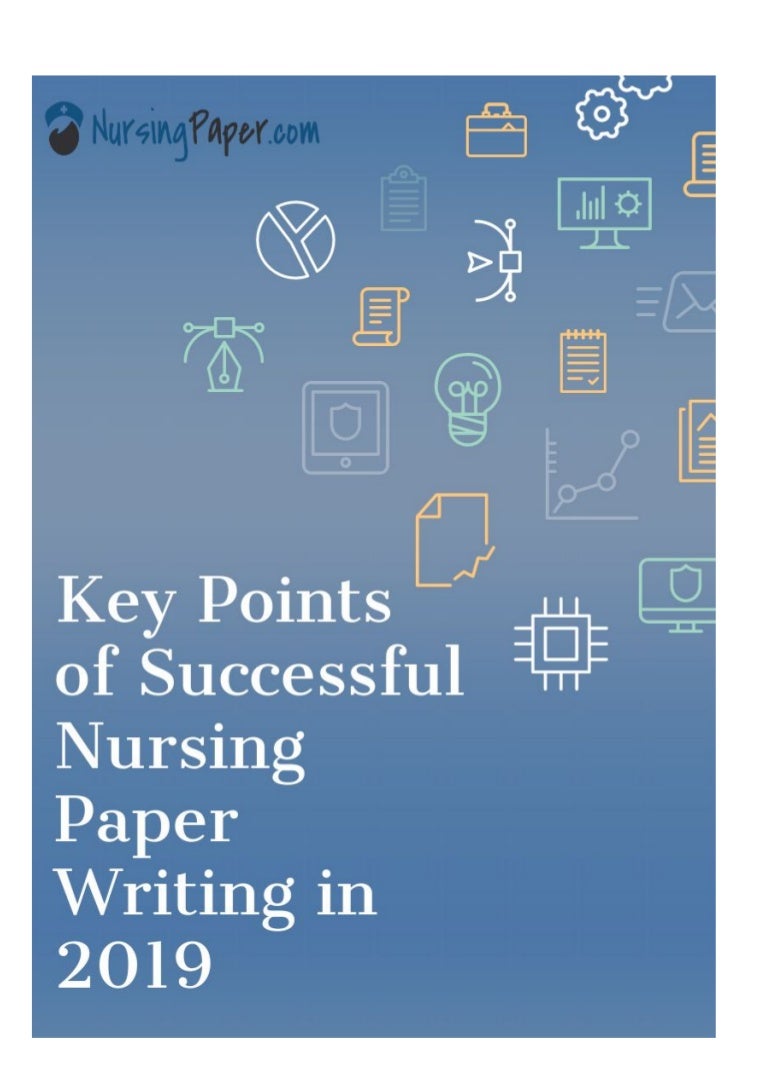 Key Points of Successful Nursing Paper Writing in 2019