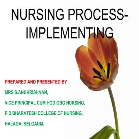 Nursing process  implementing and evaluating