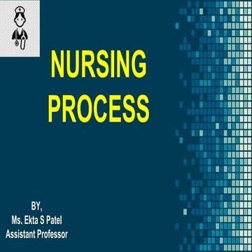 Nursing process | PPTX | Medical Tests | Medical Health