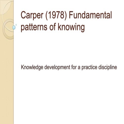 Nursings fundamental patterns of knowing