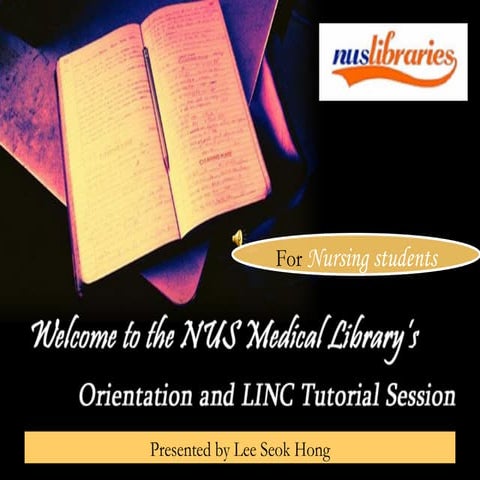 Orientation to NUS Medical/Science Library for Nursing Freshmen